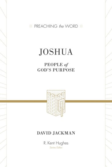 David Jackman, R. Kent Hughes, R Kent Hughes - Joshua, Inbunden