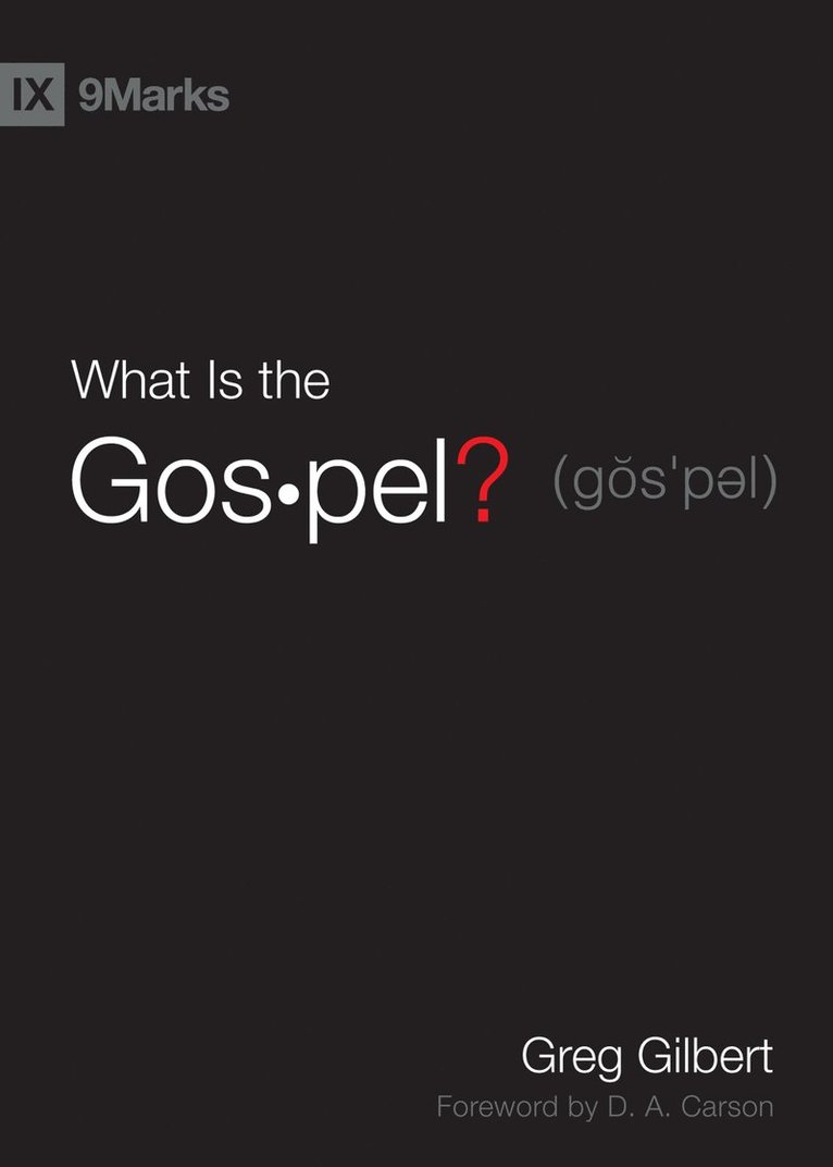 What Is the Gospel? 1