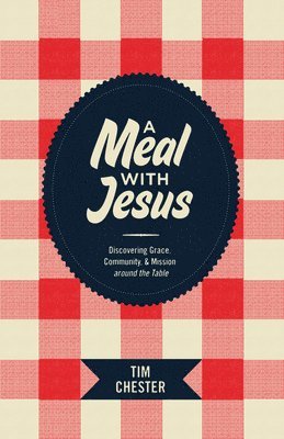 A Meal with Jesus 1