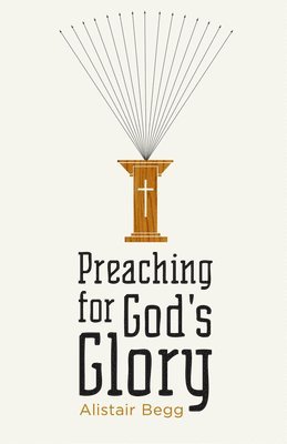 Preaching for God's Glory 1