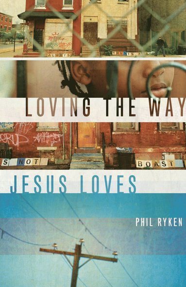 bokomslag Loving the Way Jesus Loves