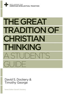 Great Tradition of Christian Thinking