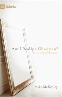 bokomslag Am I Really a Christian?
