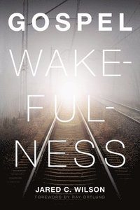 bokomslag Gospel Wakefulness