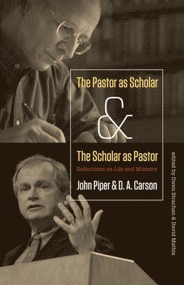 The Pastor as Scholar and the Scholar as Pastor 1