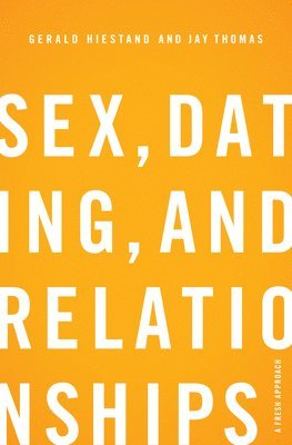 Sex, Dating, and Relationships 1
