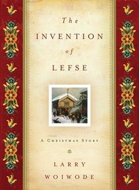 bokomslag The Invention of Lefse