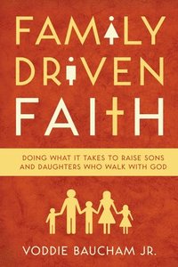 bokomslag Family Driven Faith