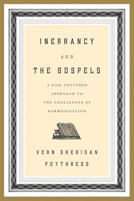 Inerrancy and the Gospels 1