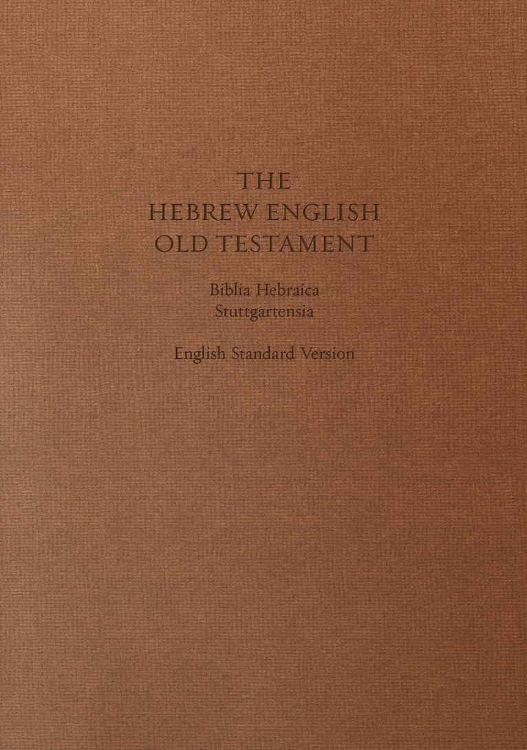 ESV Hebrew-English Old Testament, Inbunden