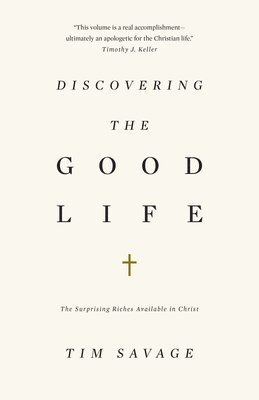 Discovering the Good Life 1