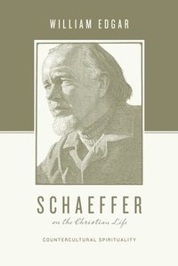 bokomslag Schaeffer on the Christian Life