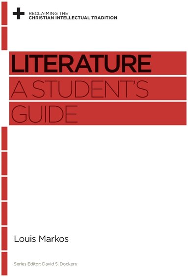 Louis Markos, David S. Dockery, David S Dockery - Literature, Häftad