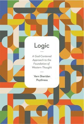 Vern S. Poythress, Vern S Poythress - Logic, Häftad