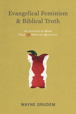bokomslag Evangelical Feminism and Biblical Truth
