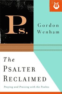 bokomslag The Psalter Reclaimed