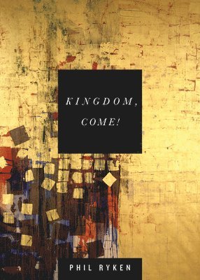 Kingdom, Come! 1