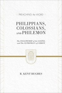 bokomslag Philippians, Colossians, and Philemon
