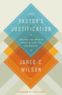bokomslag The Pastor's Justification