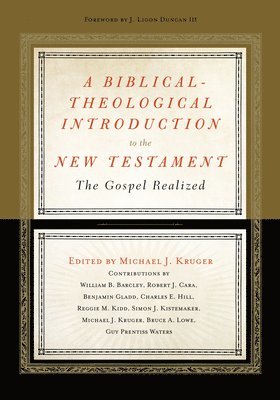 A Biblical-Theological Introduction to the New Testament 1