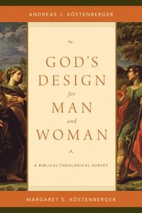 bokomslag God's Design for Man and Woman