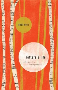 bokomslag Letters and Life