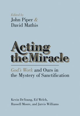 Acting the Miracle 1