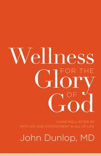 bokomslag Wellness for the Glory of God