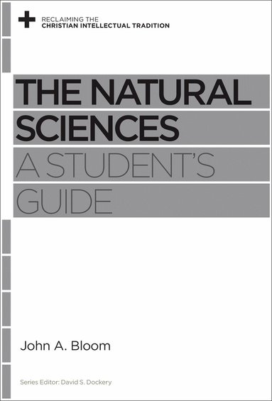John A. Bloom, David S. Dockery, David S Dockery - Natural Sciences, Häftad