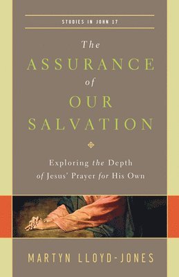 Martyn Lloyd-Jones - Assurance of Our Salvation, Häftad