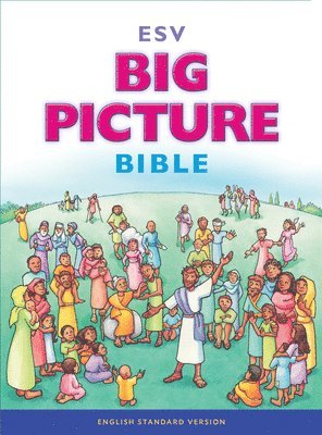 Big Picture Bible-ESV 1