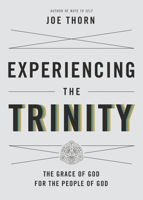Experiencing the Trinity 1