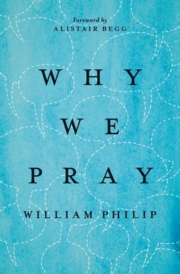 Why We Pray 1