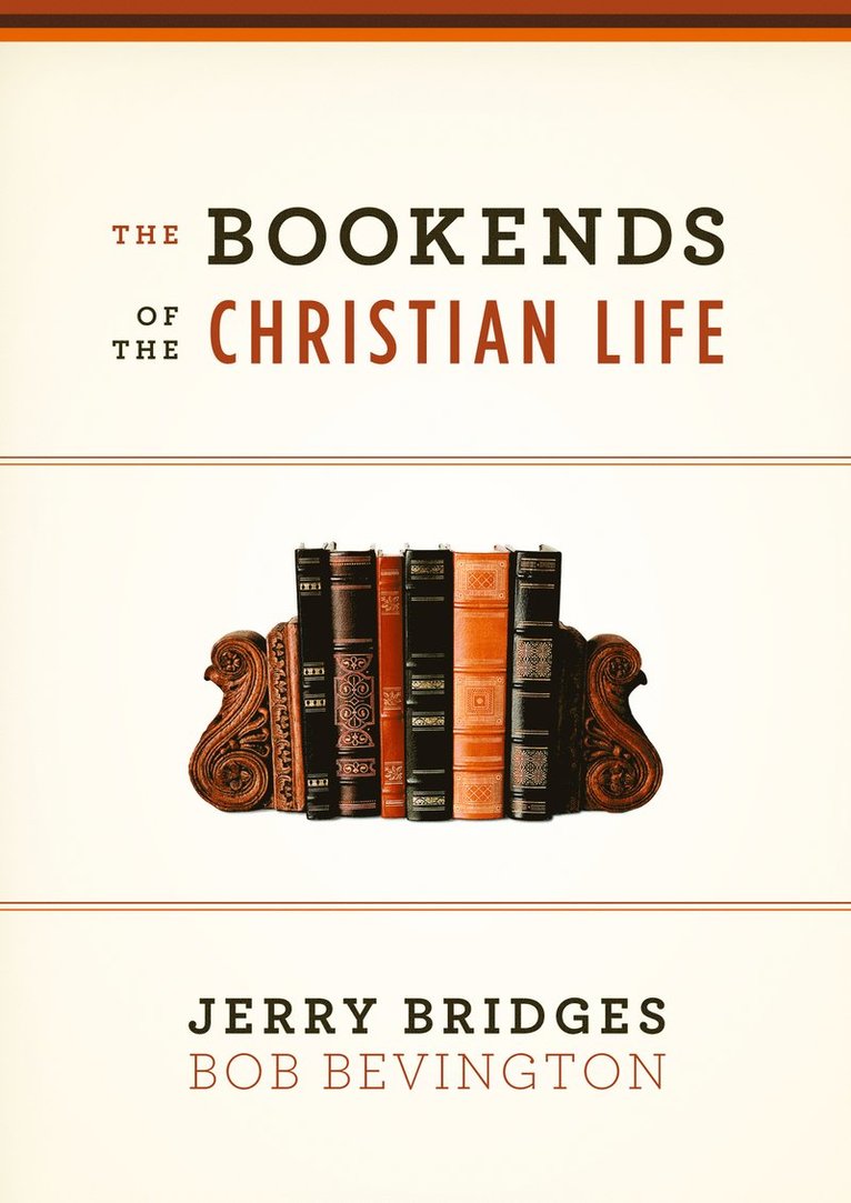 The Bookends of the Christian Life 1