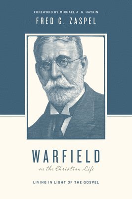 bokomslag Warfield on the Christian Life