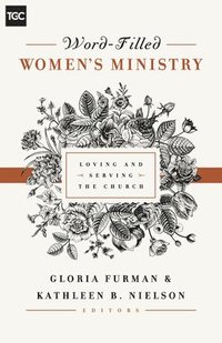 bokomslag Word-Filled Women's Ministry