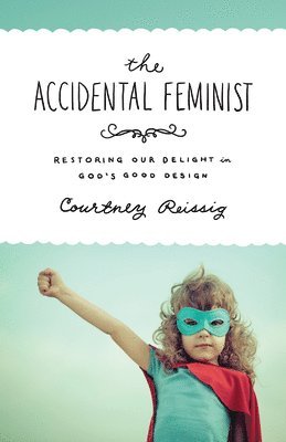 bokomslag Accidental Feminist