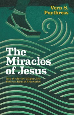 bokomslag The Miracles of Jesus