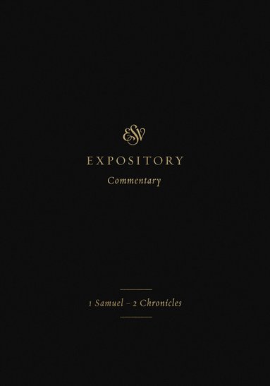 Iain M. Duguid, James M. Hamilton Jr - ESV Expository Commentary, Inbunden