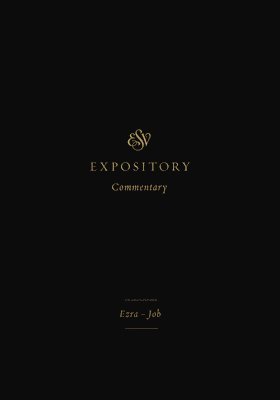 ESV Expository Commentary