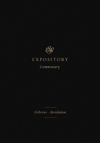 Iain M. Duguid, James M. Hamilton Jr - ESV Expository Commentary, Inbunden