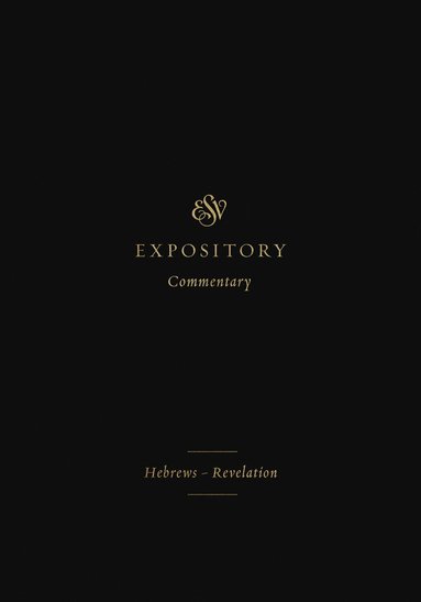 bokomslag ESV Expository Commentary