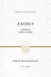 bokomslag Exodus: Saved for God's Glory