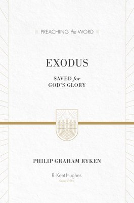 Exodus: Saved for God's Glory 1