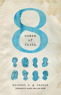 bokomslag Eight Women of Faith