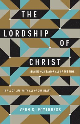 The Lordship of Christ 1