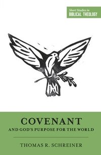 bokomslag Covenant and God's Purpose for the World