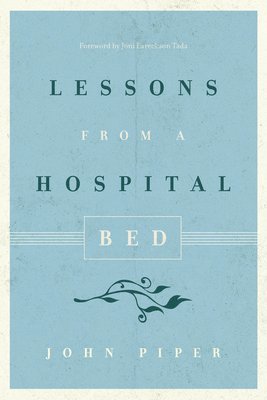 Lessons from a Hospital Bed 1