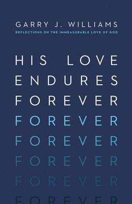 bokomslag His Love Endures Forever