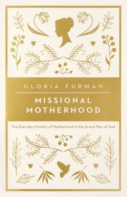 Missional Motherhood 1
